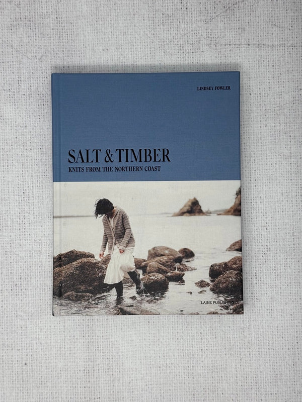 Salt & Timber - Knits From the Northern Coast by Lindsey Fowler